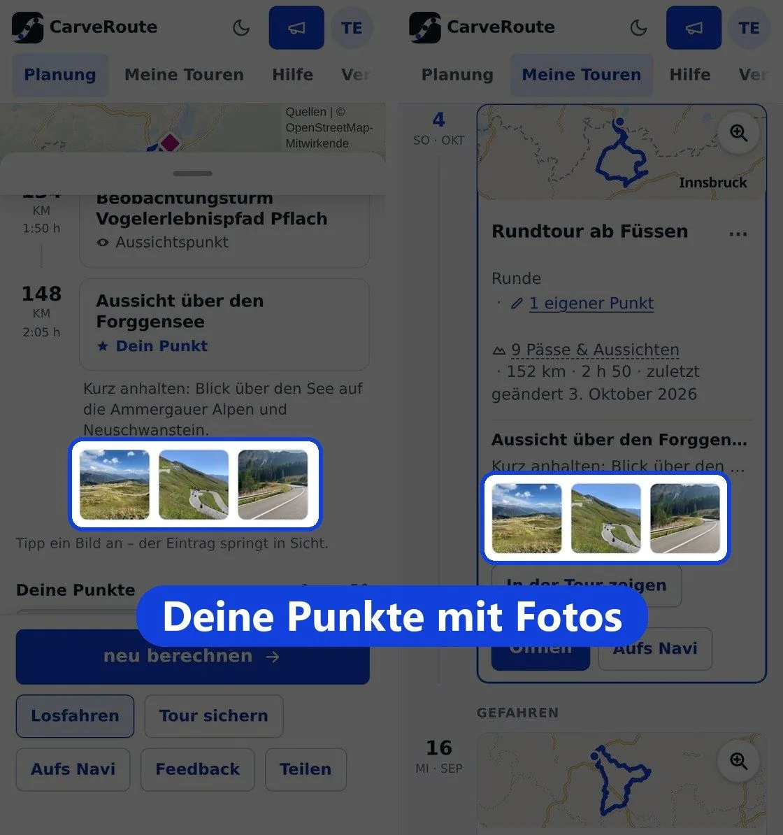 Hervorgehoben: „Deine Punkte mit Fotos“. Zwei Handyschirme nebeneinander: links die Highlights einer Rundtour ab Füssen mit dem eigenen Punkt „Aussicht über den Forggensee“, Text und drei Fotos; rechts Meine Touren mit derselben Rundtour, 152 km und 2 h 50, der eigene Punkt aufgeklappt