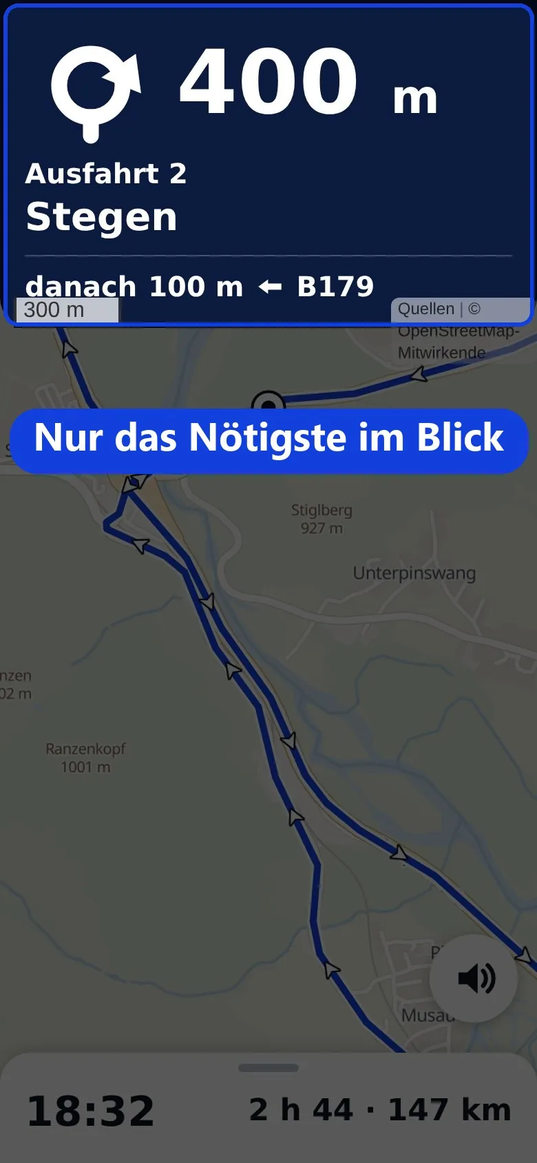 Hervorgehoben: „Nur das Nötigste im Blick“. Navigationsschirm auf dem Handy: oben in 400 m in den Kreisverkehr, Ausfahrt 2 Richtung Stegen, darunter die Karte mit der blauen Route, unten Ankunft 18:32, noch 2 h 44 und 147 km