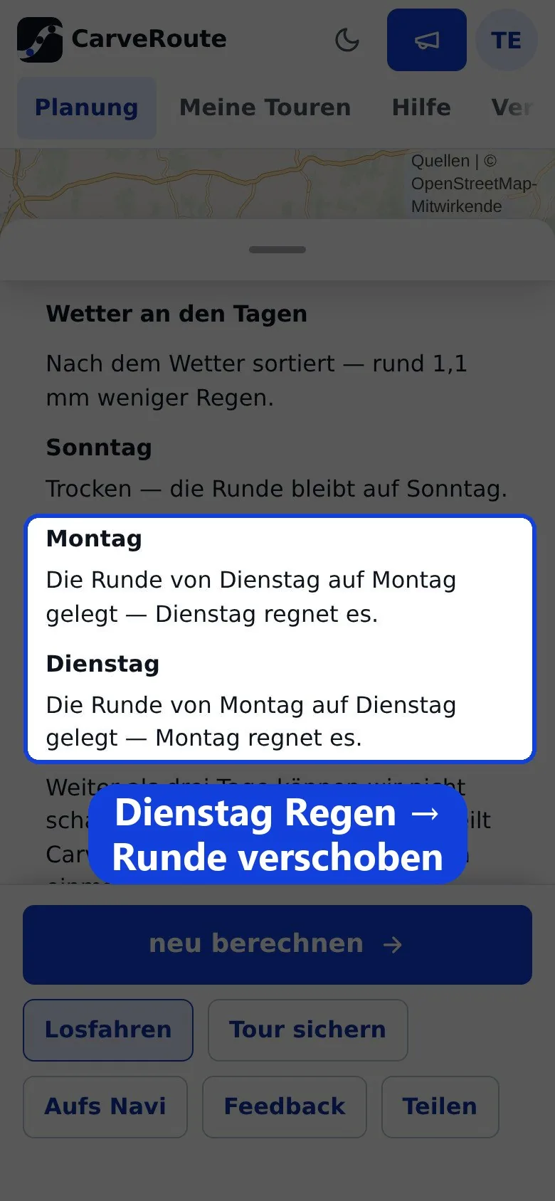 Hervorgehoben: „Dienstag Regen → Runde verschoben“. Planungsblatt auf dem Handy: unter „Wetter an den Tagen“ steht, dass die Runden nach dem Wetter sortiert wurden, mit Sonntag trocken und Montag und Dienstag getauscht, darunter der Knopf „neu berechnen“